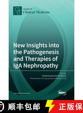 【3-4周达】New Insights into the Pathogenesis and Therapies of IgA Nephropathy [9783036550411]