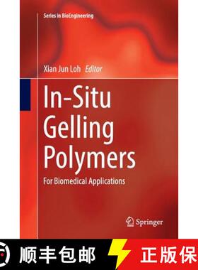 【3-4周达】In-Situ Gelling Polymers : For Biomedical Applications [9789811013447]