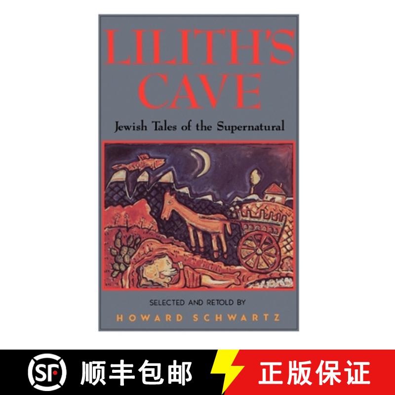 【4周达】Lilith's Cave: Jewish Tales of the Supernatural [9780195067262]