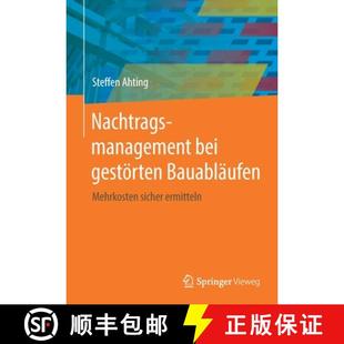 Bauabläufen 9783658305147 4周达 ermitteln sicher Mehrkosten gestörten bei Nachtragsmanagement