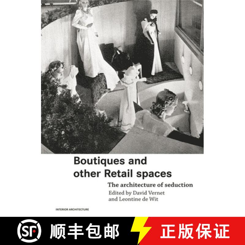 【3-4周达】Boutiques and Other Retail Spaces: The Architecture of Seduction [9780415363211]