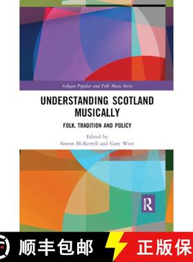 【3-4周达】Understanding Scotland Musically: Folk, Tradition and Policy [9780367884192]