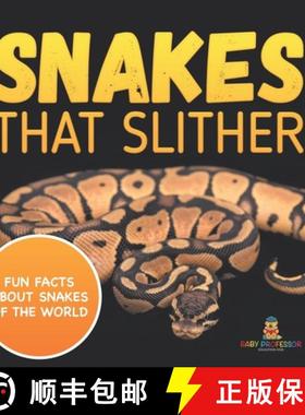 【3-4周达】Snakes That Slither: Fun Facts About Snakes of The World [9798869449702]