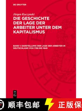 预订 Die Geschichte Der Lage Der Arbeiter in Deutschland Von 1789 Bis Zur Gegenwart [9783112710685]