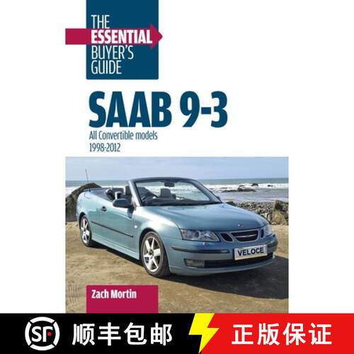 预订 SAAB 9-3: The Essential Buyer's Guide: All Convertible Models 1998-2012 [9781836440994]