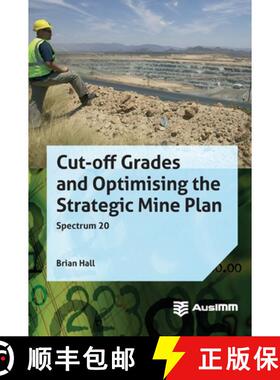 【3-4周达】Cut-off Grades and Optimising the Strategic Mine Plan [9781925100211]