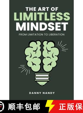 预订 The Art of Limitless Mindset - From Limitation To Liberation [9798223613794]