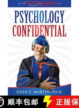【3-4周达】Psychology Confidential: A Crazy Professor Tells Almost All the Adventures and Misadventur... [9781737613107]