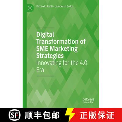【3-4周达】Digital Transformation of SME Marketing Strategies : Innovating for the 4.0 Era [9783031336454]