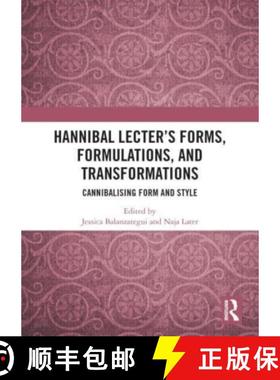 【3-4周达】Hannibal Lecter's Forms, Formulations, and Transformations: Cannibalising Form and Style [9780367620622]