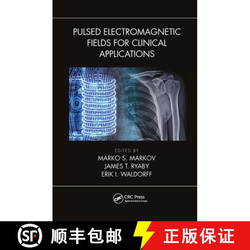 【3-4周达】Pulsed Electromagnetic Fields for Clinical Applications [9781032653822]