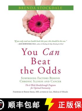 【3-4周达】You Can Beat the Odds: The Surprising Factors Behind Chronic Illness and Cancer [9781591810797]