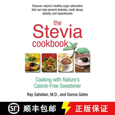 【3-4周达】The Stevia Cookbook: Cooking with Nature's Calorie-Free Sweetener [9780895299260]