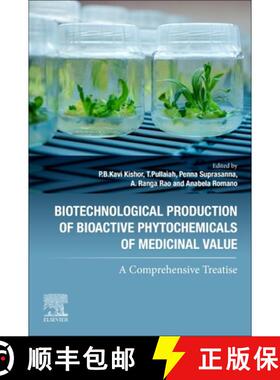 【3-4周达】Biotechnological Production of Bioactive Phytochemicals of Medicinal Value: A Comprehensiv... [9780443218187]