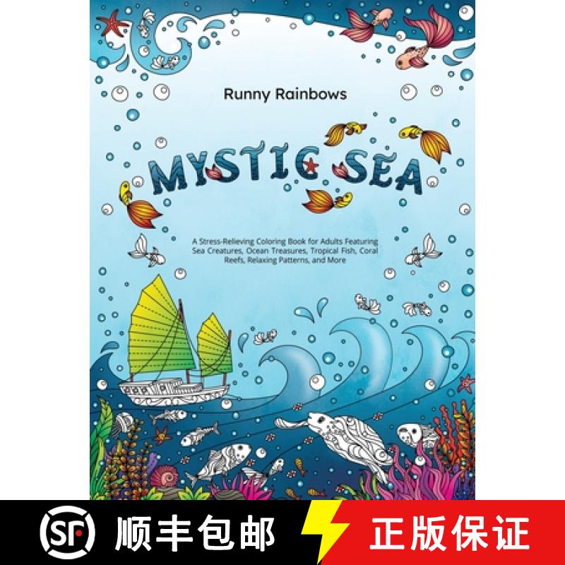 【3-4周达】Mystic Sea: A Stress-Relieving Coloring Book for Adults Featuring Sea Creatures, Ocean Tre... [9781922435293]