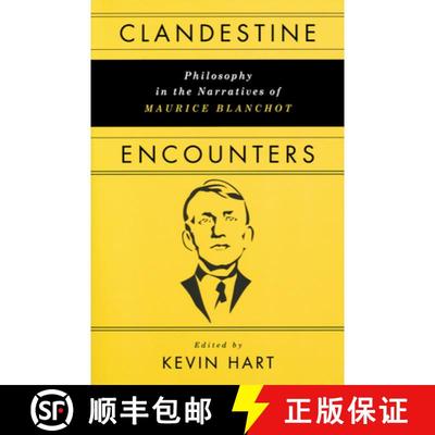 【3-4周达】Clandestine Encounters – Philosophy in the Narratives of Maurice Blanchot [9780268030926]