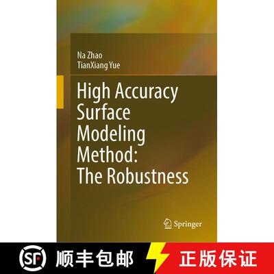 【3-4周达】精装 High Accuracy Surface Modeling Method: The Robustness [9789811640261]