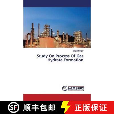 预订 Study On Process Of Gas Hydrate Formation [9786139453535]