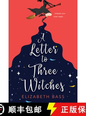 【3-4周达】A Letter to Three Witches: A Spellbinding Magical Romcom [9781496734327]