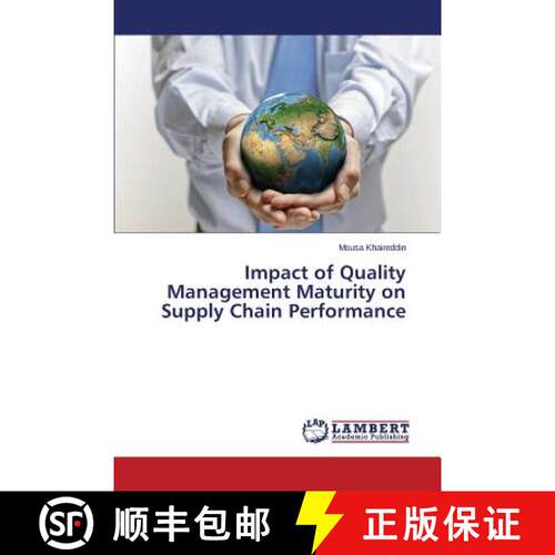 预订 Impact of Quality Management Maturity on Supply Chain Performance [9783659641008]