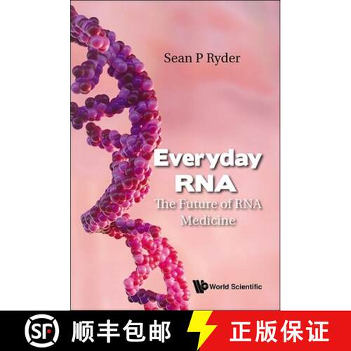 预订 EVERYDAY RNA: THE FUTURE OF RNA MEDICINE [9789819807499]