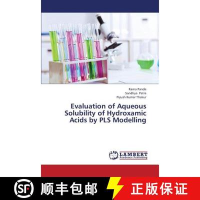 预订 Evaluation of Aqueous Solubility of Hydroxamic Acids by Pls Modelling [9783659308345]