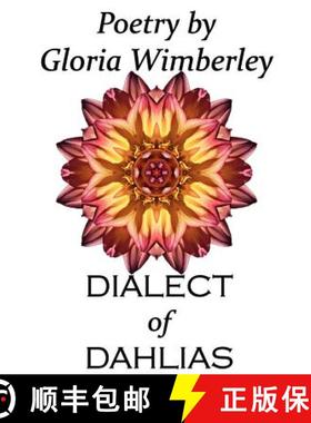 预订 Dialect Of Dahlias [9780985471507]