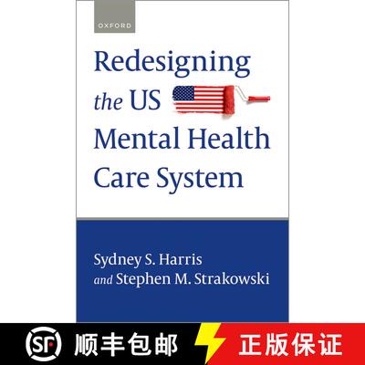 【3-4周达】Redesigning the US Mental Health Care System [9780197617328]