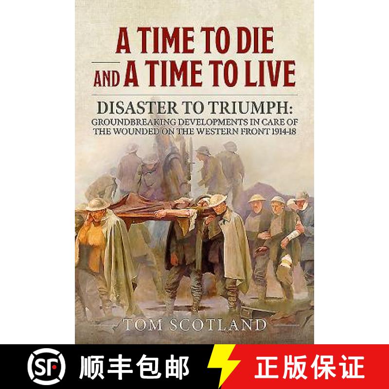 【3-4周达】A Time to Die and a Time to Live: Disaster to Triumph: Groundbreaking Developments in Care... [9781911628743]