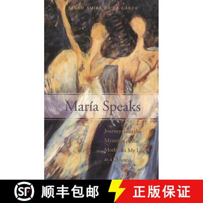 预订 María Speaks : Journeys into the Mysteries of the Mother in My Life as a Chicana [9780820467016]