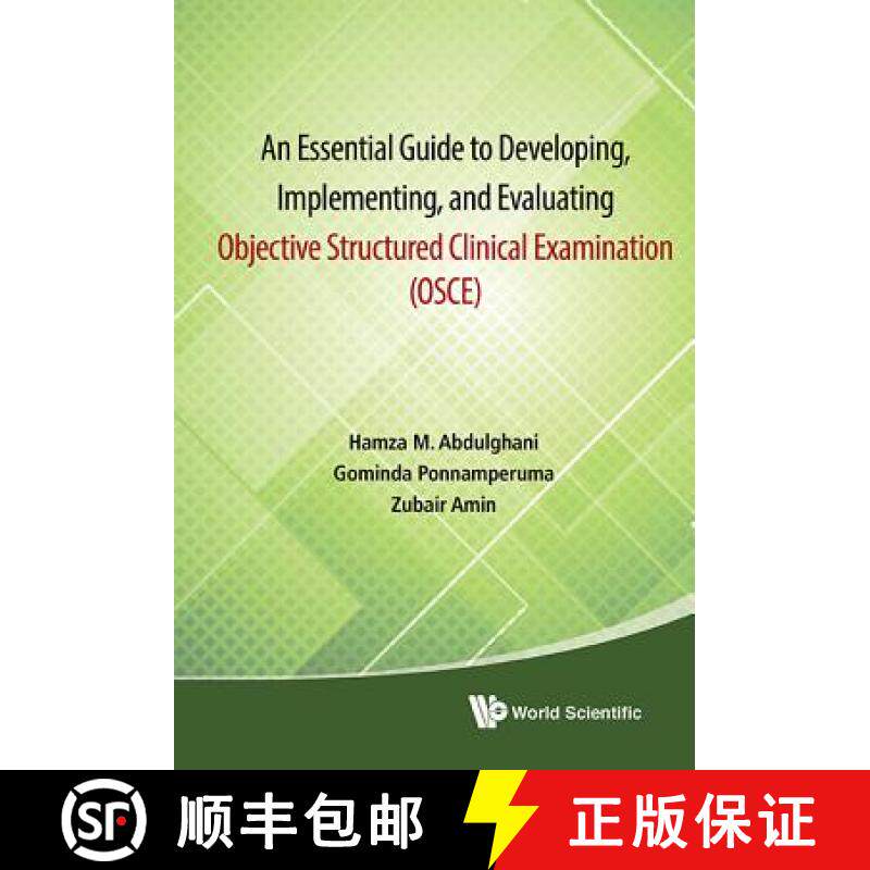 【3-4周达】Essential Guide to Developing, Implementing, and Evaluating Objective Structured Clinical ... [9789814623520]