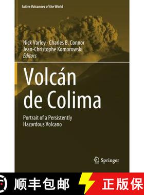 【3-4周达】Volcán de Colima : Portrait of a Persistently Hazardous Volcano [9783642259104]
