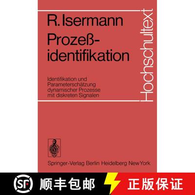 【3-4周达】Prozeßidentifikation : Identifikation und Parameterschätzung dynamischer Prozesse mit di... [9783540069119]