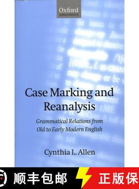 【3-4周达】Case Marking and Reanalysis: Grammatical Relations from Old to Early Modern English [9780198238676]