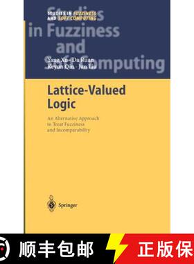 【3-4周达】Lattice-Valued Logic : An Alternative Approach to Treat Fuzziness and Incomparability [9783540401759]