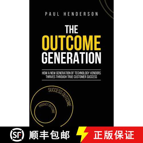 【3-4周达】The Outcome Generation: How a New Generation of Technology Vendors Thrives Through True Cu... [9780648216100]