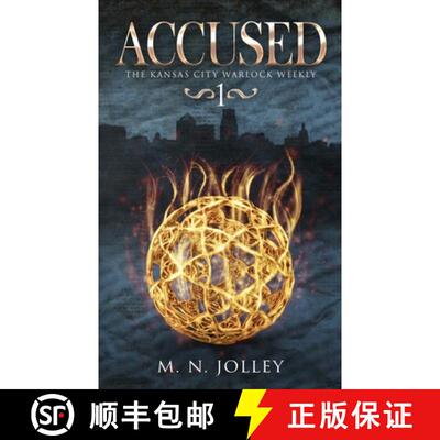 【3-4周达】Accused: Book One of the Kansas City Warlock Weekly [9781304791566]