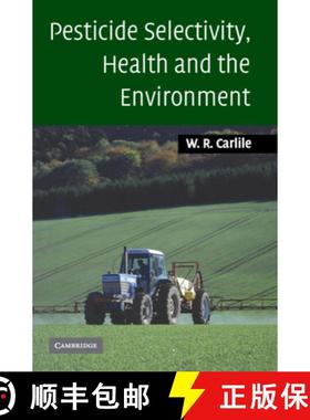 【3-4周达】Pesticide Selectivity, Health and the Environment [9780521811941]