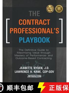 预订 The Contract Professional's Playbook: The Definitive Guide to Maximizing Value Through Mastery o... [9780578564074]