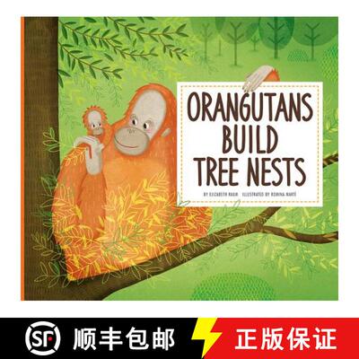 【3-4周达】Orangutans Build Tree Nests: Animal Builders [9781681521534]