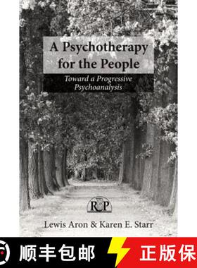【3-4周达】A Psychotherapy for the People : Toward a Progressive Psychoanalysis [9780415529990]