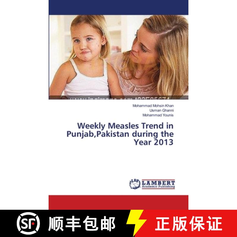 预订 Weekly Measles Trend in Punjab, Pakistan during the Year 2013 [9783659552182]