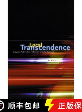 【3-4周达】Local Transcendence – Essays on Postmodern Historicism and the Database [9780226486963]