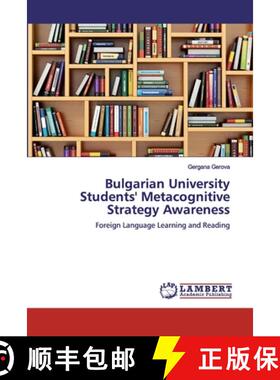 预订 Bulgarian University Students' Metacognitive Strategy Awareness [9786200439772]
