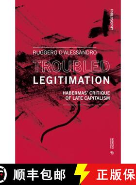 【3-4周达】Troubled Legitimization: Habermas' Critique of Late Capitalism [9788869773143]