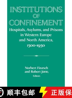 【3-4周达】Institutions of Confinement: Hospitals, Asylums, and Prisons in Western Europe and North A... [9780521534482]