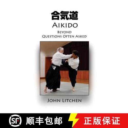 【3-4周达】Aikido Beyond Questions Often Asked [9780980410471]