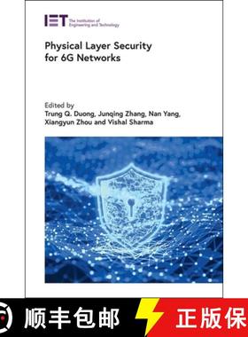 预订 Physical Layer Security for 6g Networks [9781839536915]