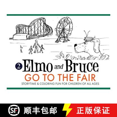 【3-4周达】Elmo and Bruce Go to the Fair: Storytime & Coloring Fun for Children of All Ages [9781942969938]