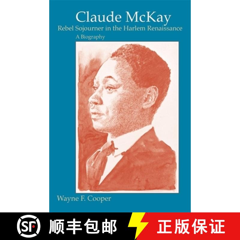 【3-4周达】Claude McKay, Rebel Sojourner in the Harlem Renaissance: A Biography [9780807120743]图片